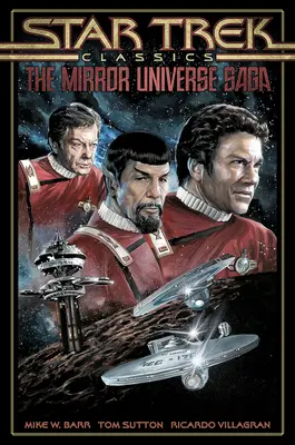 Star Trek Classics: Saga Universului Oglinzilor - Star Trek Classics: The Mirror Universe Saga