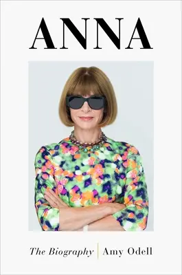 Anna: Biografia - Anna: The Biography