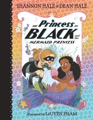 Prințesa în negru și prințesa sirenă - The Princess in Black and the Mermaid Princess