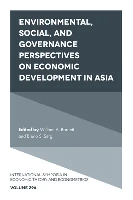Perspective de mediu, sociale și de guvernanță asupra dezvoltării economice în Asia - Environmental, Social, and Governance Perspectives on Economic Development in Asia