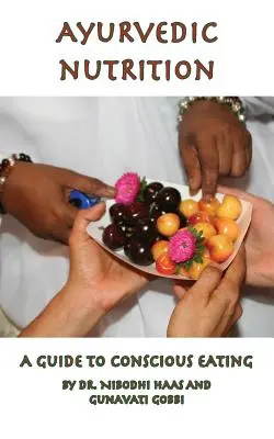 Nutriție Ayurvedică - Ayurvedic Nutrition