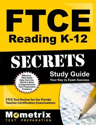 FTCE Reading K-12 Secrets Study Guide: FTCE Test Review pentru examenele de certificare a profesorilor din Florida - FTCE Reading K-12 Secrets Study Guide: FTCE Test Review for the Florida Teacher Certification Examinations