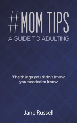#Sfaturi pentru mame - Un ghid pentru adulți - #MOM Tips - A Guide to Adulting