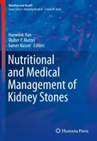 Managementul nutrițional și medical al pietrelor la rinichi - Nutritional and Medical Management of Kidney Stones