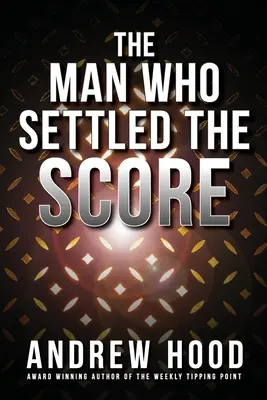 Omul care a reglat conturile - The Man Who Settled The Score