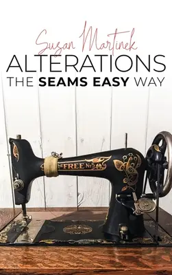 Alterări: The Seams Easy Way (New Edition) - Alterations: The Seams Easy Way (New Edition)