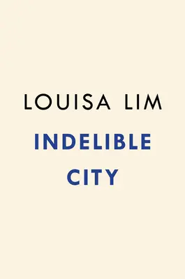 Orașul indelebil: Deposedare și sfidare în Hong Kong - Indelible City: Dispossession and Defiance in Hong Kong