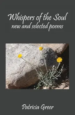 Șoaptele sufletului: Poezii noi și selectate - Whispers of the Soul: New and Selected Poems