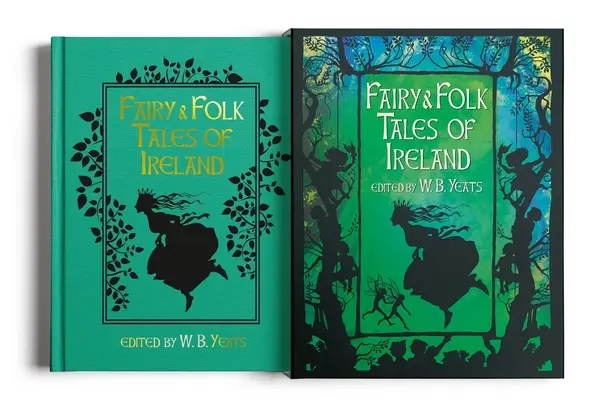 Basme și povești populare din Irlanda: Slip-Cased Edition - Fairy & Folk Tales of Ireland: Slip-Cased Edition