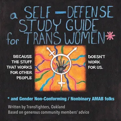 Un ghid de studiu de autoapărare pentru femeile trans și persoanele Amab nonconformiste / nonbinare de gen - A Self-Defense Study Guide for Trans Women and Gender Non-Conforming / Nonbinary Amab Folks