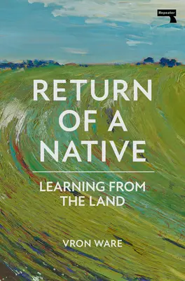 Întoarcerea unui băștinaș: Învățând de pe pământ - Return of a Native: Learning from the Land