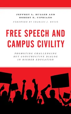 Libertatea de exprimare și civilizația în campus: Promovarea dialogului provocator, dar constructiv în învățământul superior - Free Speech and Campus Civility: Promoting Challenging But Constructive Dialog in Higher Education