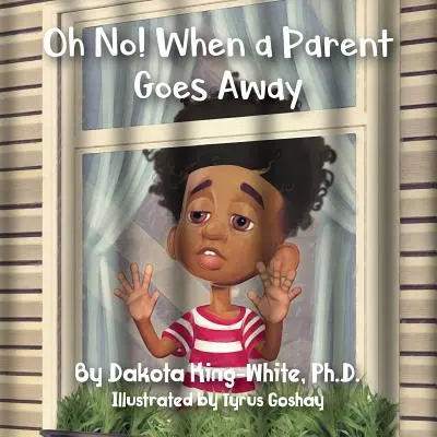 Oh, nu! Când un părinte pleacă - Oh No! When a Parent Goes Away