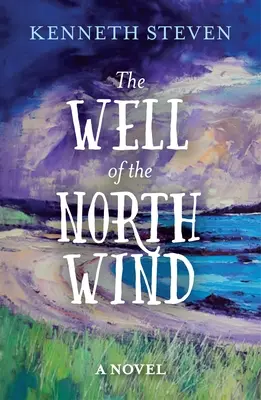 Fântâna vântului de nord (The Well of the North Wind) - The Well of the North Wind