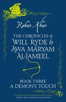 Cronicile lui Will Ryde și Awa Al-Jameel - A DEMON'S TOUCH - - The Chronicles of Will Ryde & Awa Al- Jameel - A DEMON'S TOUCH -