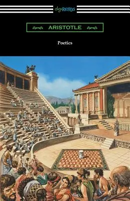 Poetica (tradusă de Ingram Bywater cu o prefață de Gilbert Murray) - Poetics (Translated by Ingram Bywater with a Preface by Gilbert Murray)