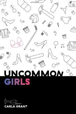 Fete neobișnuite - Uncommon Girls