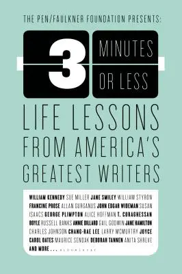 3 minute sau mai puțin: Lecții de viață de la cei mai mari scriitori americani - 3 Minutes or Less: Life Lessons from America's Greatest Writers