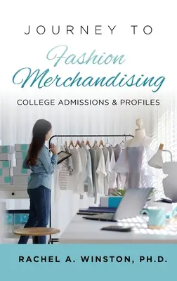 Călătorie către Fashion Merchandising: Admitere la facultate și profiluri - Journey to Fashion Merchandising: College Admissions & Profiles