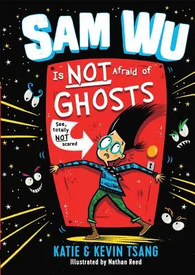 Sam Wu nu se teme de fantome: Volumul 1 - Sam Wu Is Not Afraid of Ghosts: Volume 1