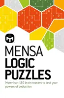 Mensa Logic Puzzles - Mai mult de 150 de puzzle-uri pentru a-ți testa puterea de deducție - Mensa Logic Puzzles - More than 150 brainteasers to test your powers of deduction