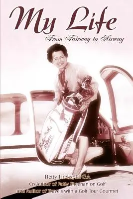 Viața mea: De la Fairway la Airway - My Life: From Fairway to Airway