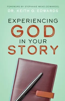 Experimentarea lui Dumnezeu în povestea ta - Experiencing God in Your Story