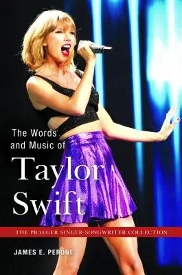 Cuvintele și muzica lui Taylor Swift - The Words and Music of Taylor Swift