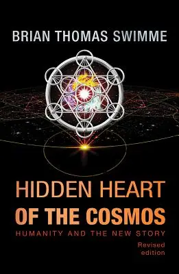Inima ascunsă a cosmosului: Omenirea și noua poveste - Hidden Heart of the Cosmos: Humanity and the New Story