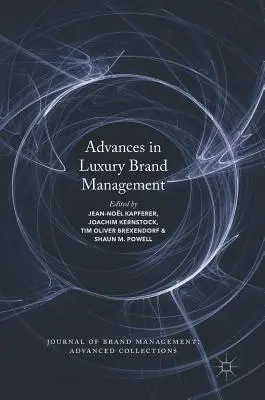 Avansuri în managementul mărcilor de lux - Advances in Luxury Brand Management
