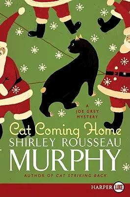 Cat Coming Home: Un mister Joe Grey - Cat Coming Home: A Joe Grey Mystery