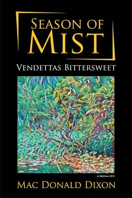 Sezonul de ceață: Vendettas Bittersweet - Season of Mist: Vendettas Bittersweet