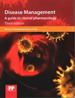 Managementul bolilor: Un ghid de farmacologie clinică - Disease Management: A Guide to Clinical Pharmacology