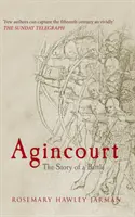 Agincourt - Povestea unei bătălii - Agincourt - The Story of a Battle