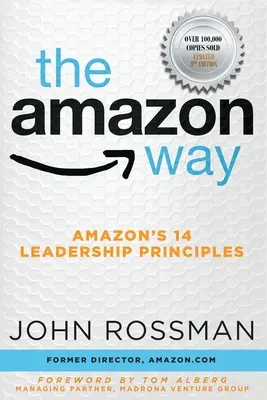 Calea Amazon: Cele 14 principii de leadership ale Amazon - The Amazon Way: Amazon's 14 Leadership Principles