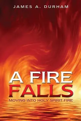 Un foc cade - A Fire Falls