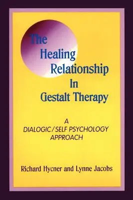 Relația de vindecare în terapia Gestalt: A Dialogic - The Healing Relationship in Gestalt Therapy: A Dialogic