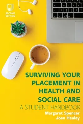 Supraviețuirea plasamentului în domeniul sănătății și asistenței sociale - Surviving your Placement in Health and Social Care
