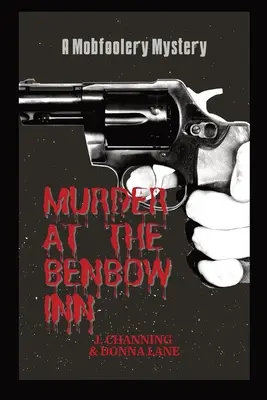 Crimă la Hanul Benbow: Un mister Mobfoolery - Murder at the Benbow Inn: A Mobfoolery Mystery