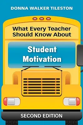 Ce ar trebui să știe fiecare profesor despre motivarea elevilor - What Every Teacher Should Know About Student Motivation