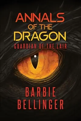 Analele dragonului: Gardianul bârlogului - Annals of the Dragon: Guardian of the Lair