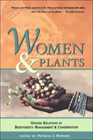 Femeile și plantele: Relațiile de gen în gestionarea și conservarea biodiversității - Women and Plants: Gender Relations in Biodiversity Management and Conservation