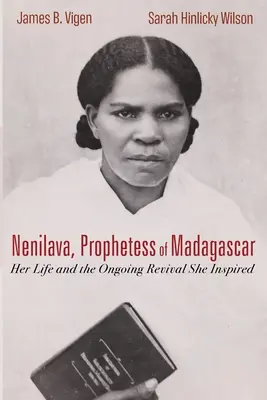 Nenilava, Profetesă din Madagascar - Nenilava, Prophetess of Madagascar