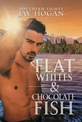 Alb plat și pește ciocolată: Southern Lights - Flat Whites & Chocolate Fish: Southern Lights