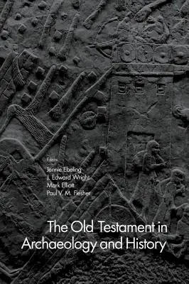 Vechiul Testament în arheologie și istorie - The Old Testament in Archaeology and History