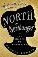 North By Northanger - Sau, Umbrele din Pemberley - North By Northanger - Or, The Shades of Pemberley