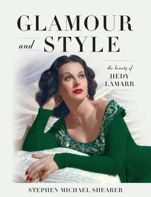 Glamour și stil: Frumusețea lui Hedy Lamarr - Glamour and Style: The Beauty of Hedy Lamarr