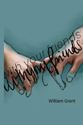 cu prietenii dvs. - with your friends.