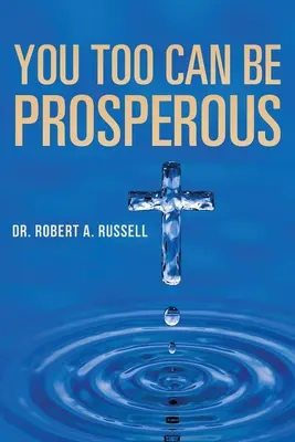 Și tu poți fi prosper - You Too Can Be Prosperous