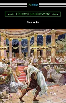 Quo Vadis: O narațiune din timpul lui Nero - Quo Vadis: A Narrative of the Time of Nero